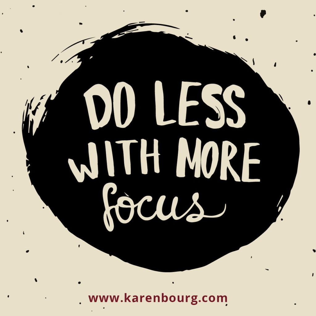 Do less with more focus